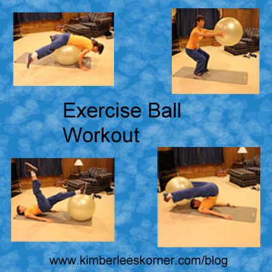 Exercise ball workout from Kimberlees Korner