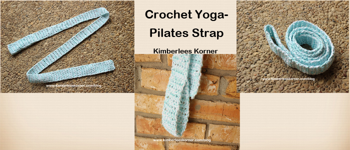 Crochet Yoga Pilates strap pattern   Kimberlees Korner