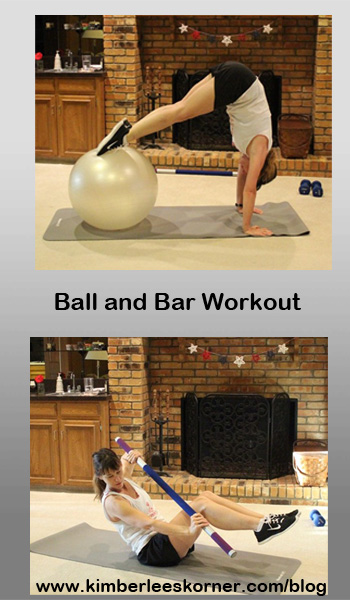 Ball and Bar Workout on Wednesday
